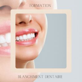 Formation blanchiment dentaire